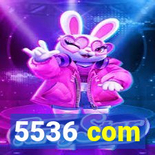 5536 com